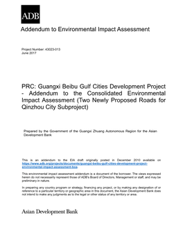 Guangxi Beibu Gulf Cities Development Project - Addendum to the Consolidated Environmental Impact Assessment (Two Newly Proposed Roads for Qinzhou City Subproject)