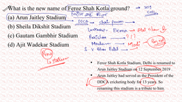 (A) Arun Jaitley Stadium (B) Sheila Dikshit Stadium (C) Gautam Gambhir Stadium (D) Ajit Wadekar Stadium