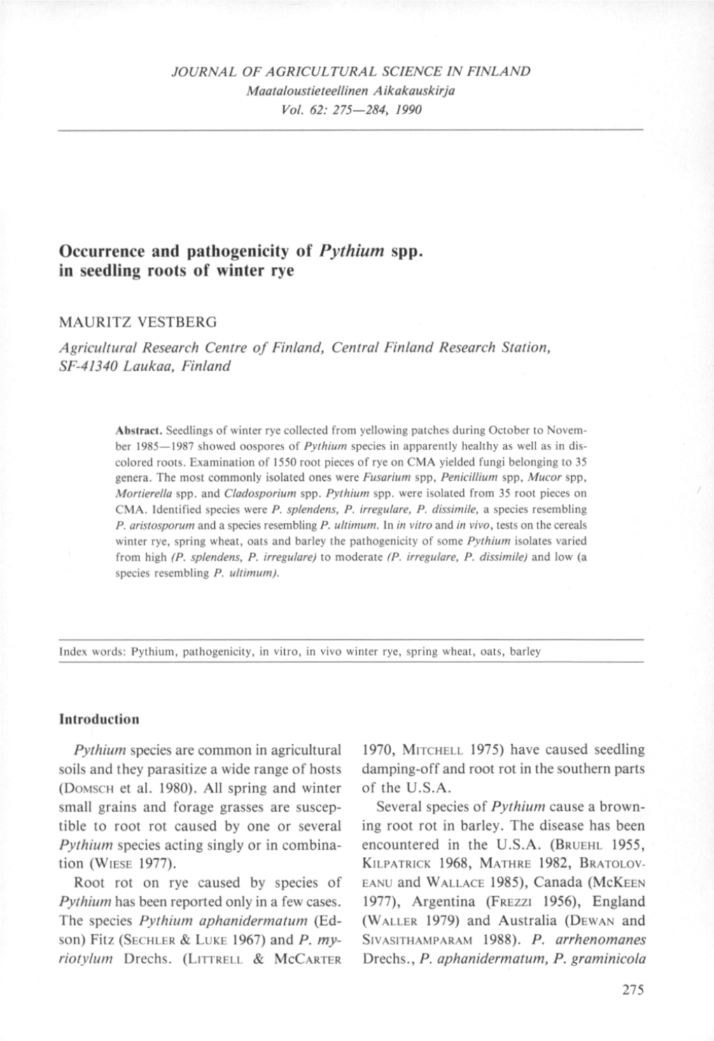 Occurrence and Pathogenicity of Pythium Spp. in Seedling Roots of Winter Rye