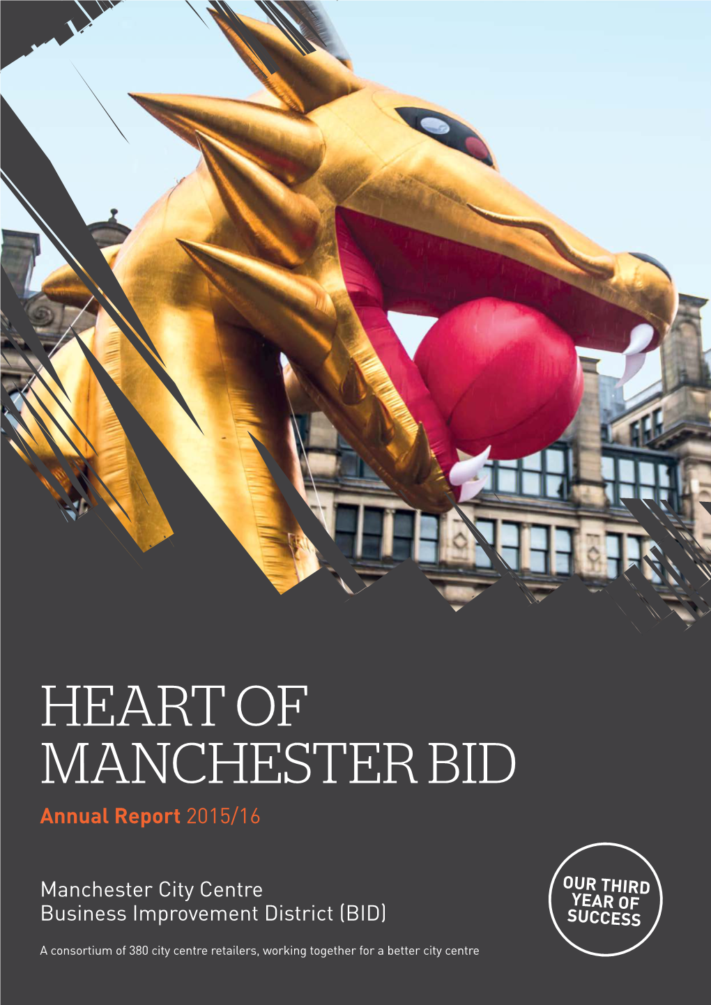 HEART of MANCHESTER BID Annual Report 2015/16