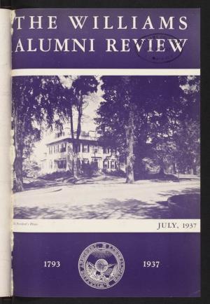 THE WILLIAMS ALUMNI REVIEW Published by Williams College, Williamstown, Mass., Five Times a Year: October, December, February, M Ay and July