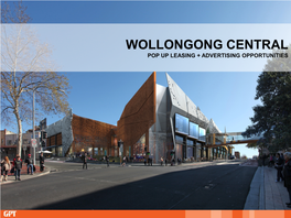 POP up LEASING + ADVERTISING OPPORTUNITIES Make Your Brand POP up Stand out at LEASING Wollongong Central
