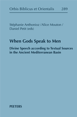 When Gods Speak to Men Divine Speech According to Textual Sources in the Ancient Mediterranean Basin