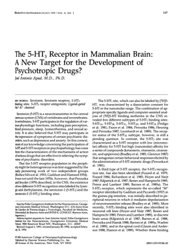 The 5-HT3 Receptor in Mammalian Brain: a New Target for the Development of Psychotropic Drugs? Jose Antonio Apud, M.D., Ph.D