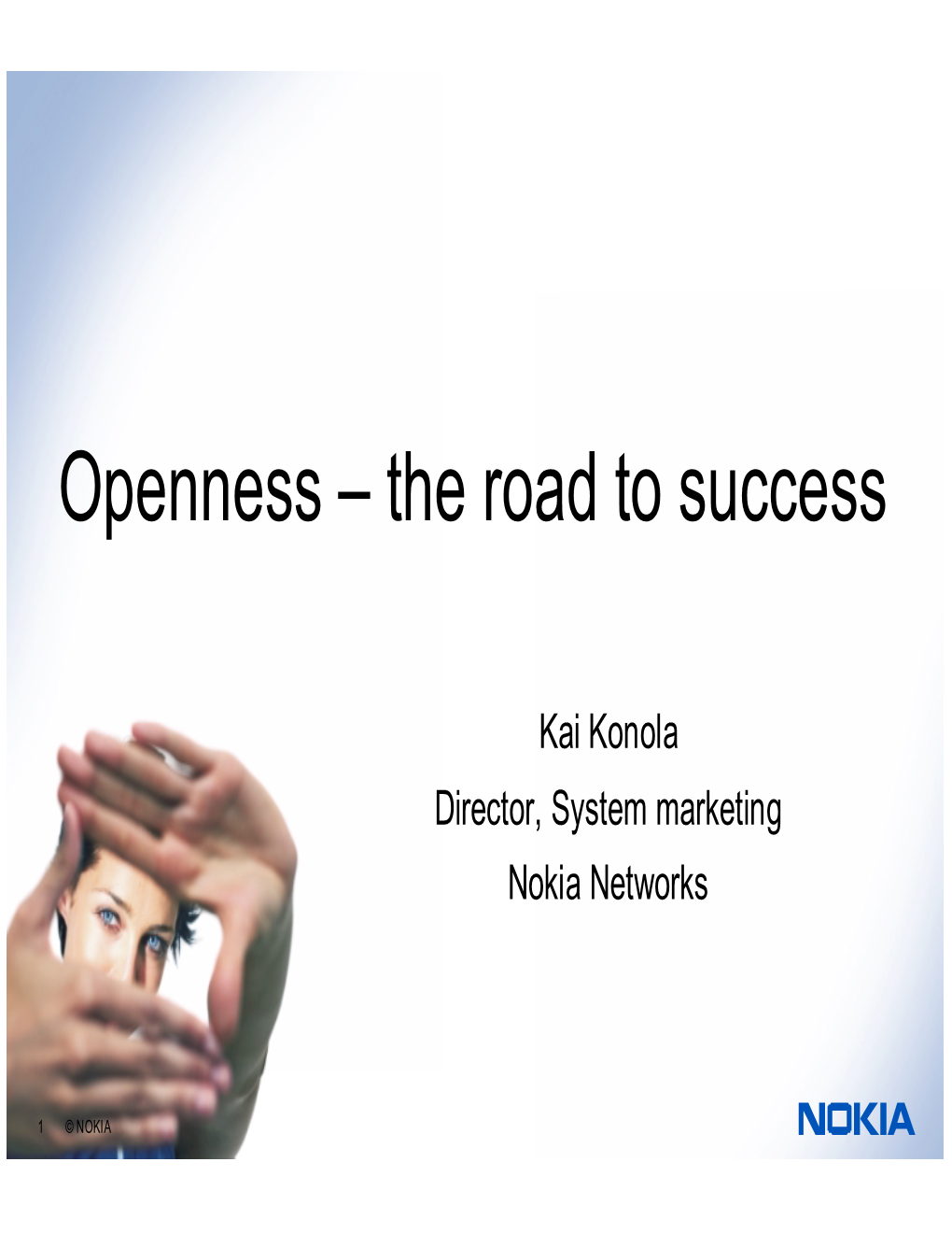 Openness – the Road to Success