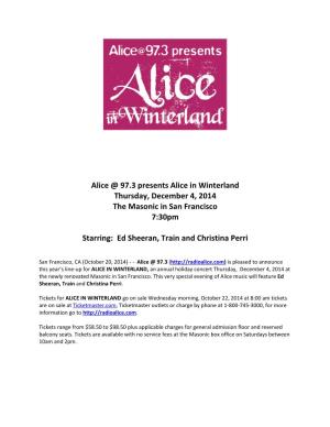 Alice @ 97.3 Presents Alice in Winterland Thursday, December 4, 2014 the Masonic in San Francisco 7:30Pm