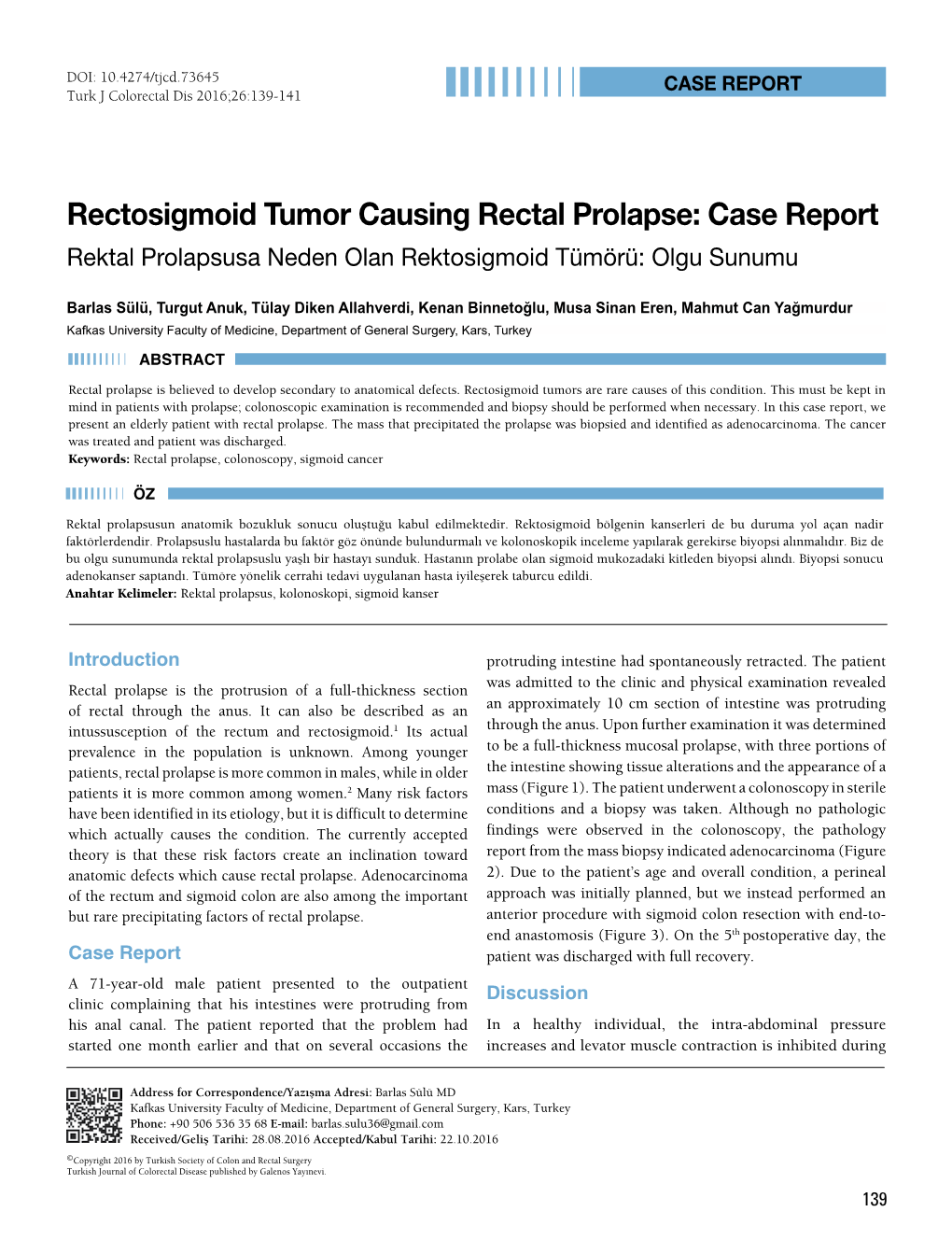 Rectosigmoid Tumor Causing Rectal Prolapse: Case Report Rektal Prolapsusa Neden Olan Rektosigmoid Tümörü: Olgu Sunumu