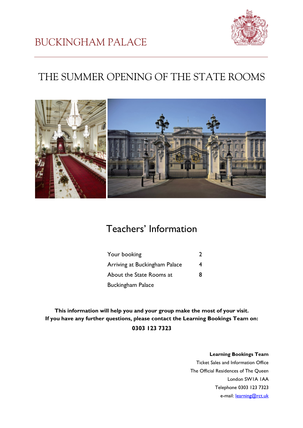 THE SUMMER OPENING of the STATE ROOMS Teachers' Information