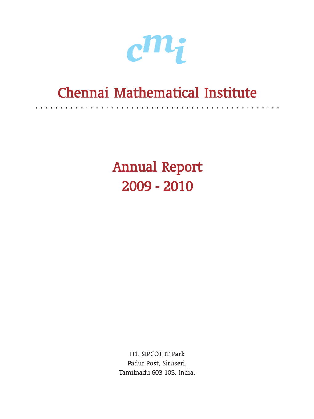 Chennai Mathematical Institute Annual Report 2009 - 2010 75 76 Chennai Mathematical Institute