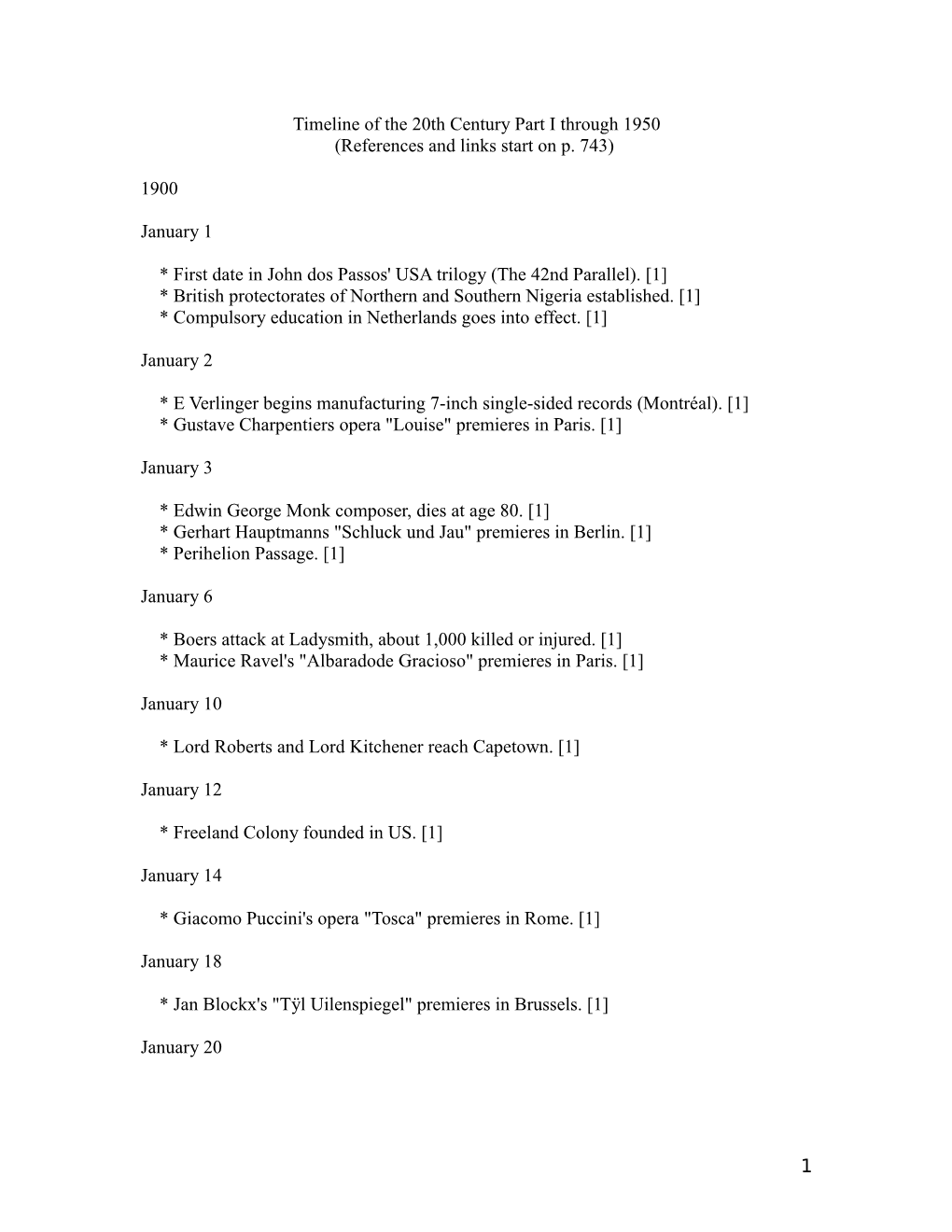 Timeline of the 20Th Century Part I Through 1950 (References and Links Start on P. 743) 1900 January 1 * First Date in John