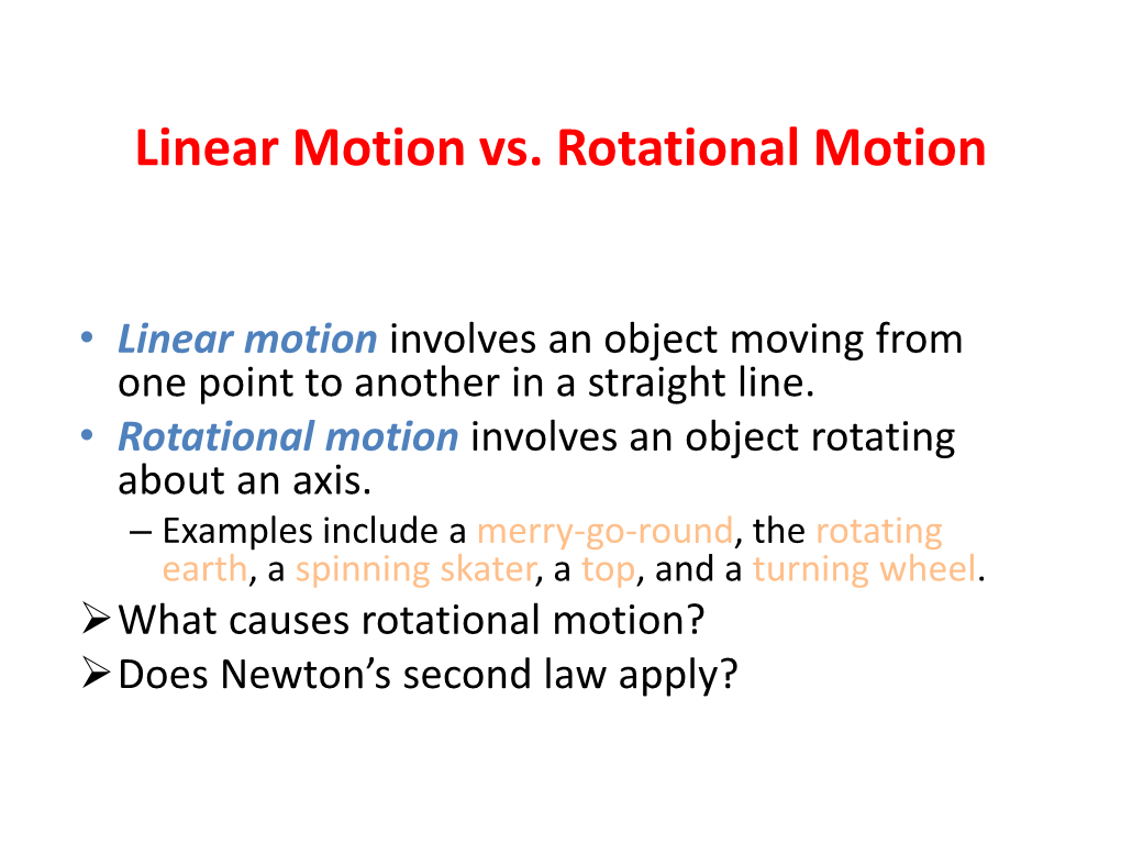 Linear Motion Vs. Rotational Motion