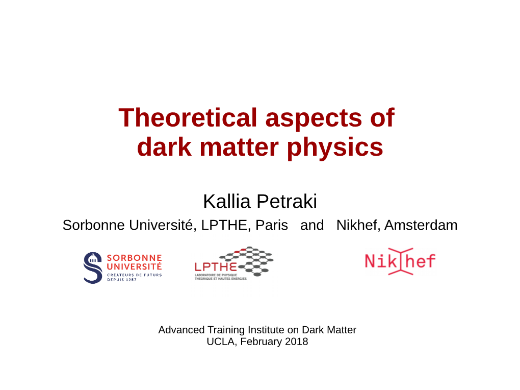 Theoretical Aspects of Dark Matter Physics