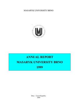 Annual Report Masaryk University Brno 1999