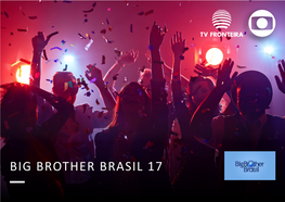 Big Brother Brasil 17 Um Clássico Renovado