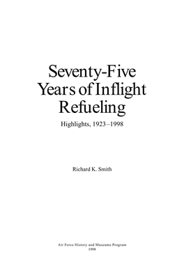 Seventy-Five Years of Inflight Refueling Highlights, 1923–1998