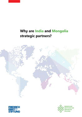 Why Are India and Mongolia Strategic Partners?