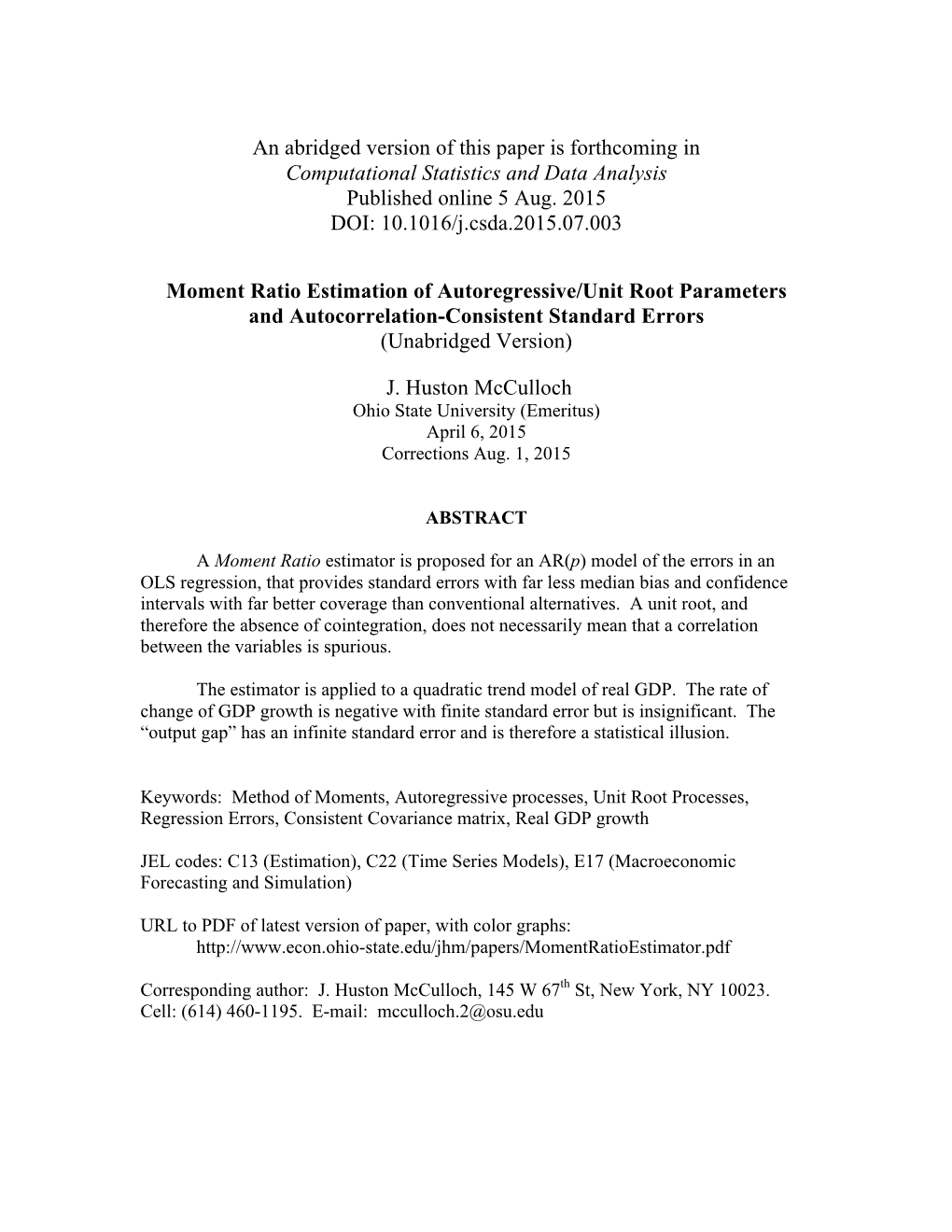 Moment Ratio Estimation of Autoregressive/Unit Root Processes and Autocorrelation-Consistent Standard Errors