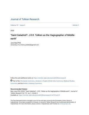"Saint Galadriel?: J.R.R. Tolkien As the Hagiographer of Middle-Earth"," Journal of Tolkien Research: Vol