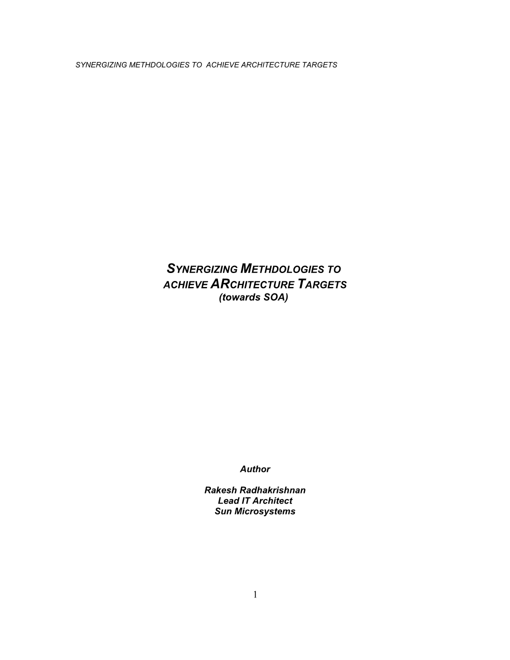 SYNERGIZING METHDOLOGIES to ACHIEVE ARCHITECTURE TARGETS (Includes TOOLS & TECHNIQUES)