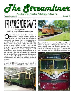 Published by the Friends of Philadelphia Trolleys, Inc. Volume 11, Number 2 Spring 2017