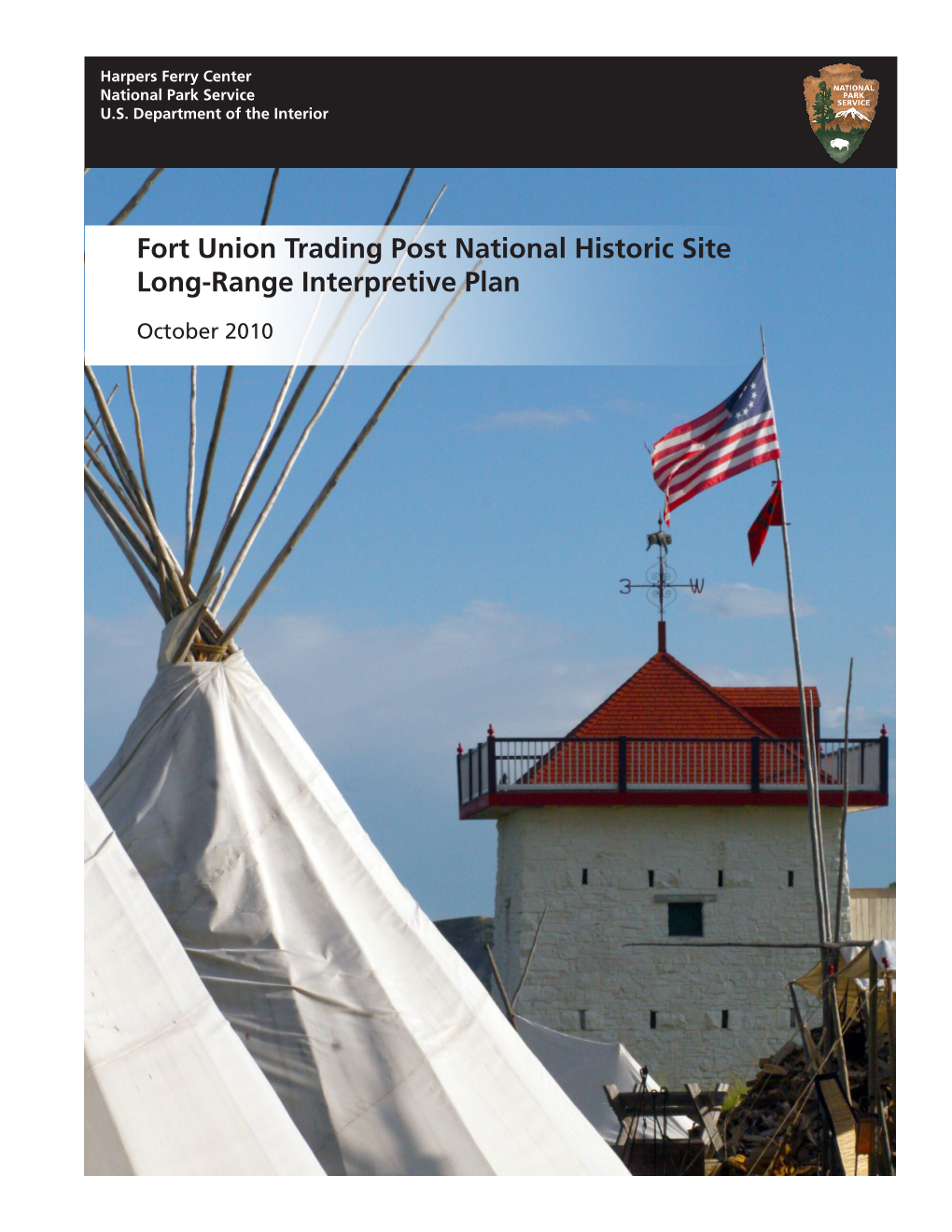 Long-Range Interpretive Plan, Fort Union Trading Post National Historic Site