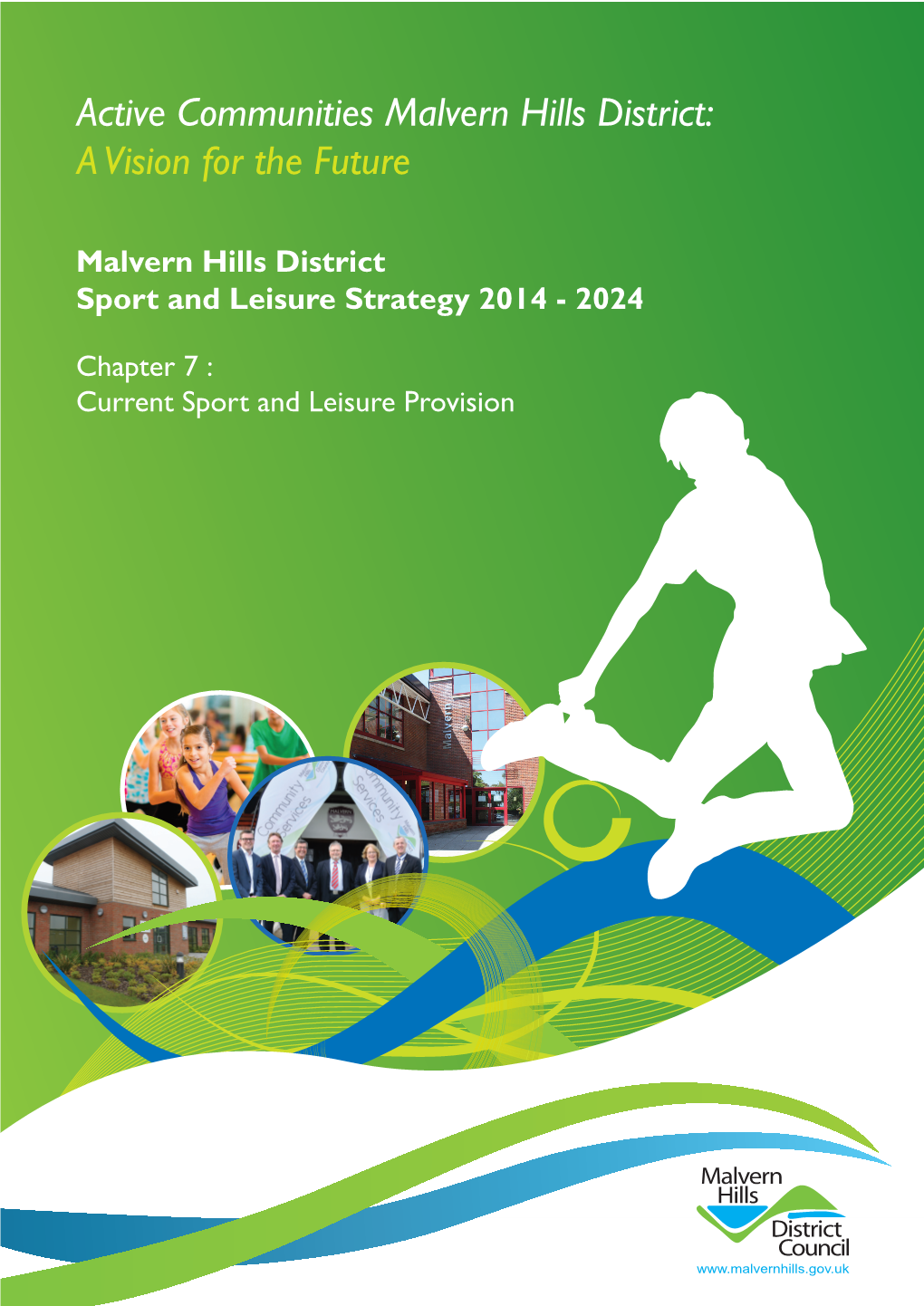 Active Communities Malvern Hills District: a Vision for the Future