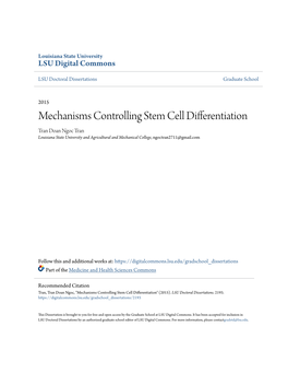 Mechanisms Controlling Stem Cell Differentiation Tran Doan Ngoc Tran Louisiana State University and Agricultural and Mechanical College, Ngoctran2711@Gmail.Com