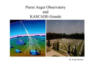 Pierre Auger Observatory and KASCADE-Grande