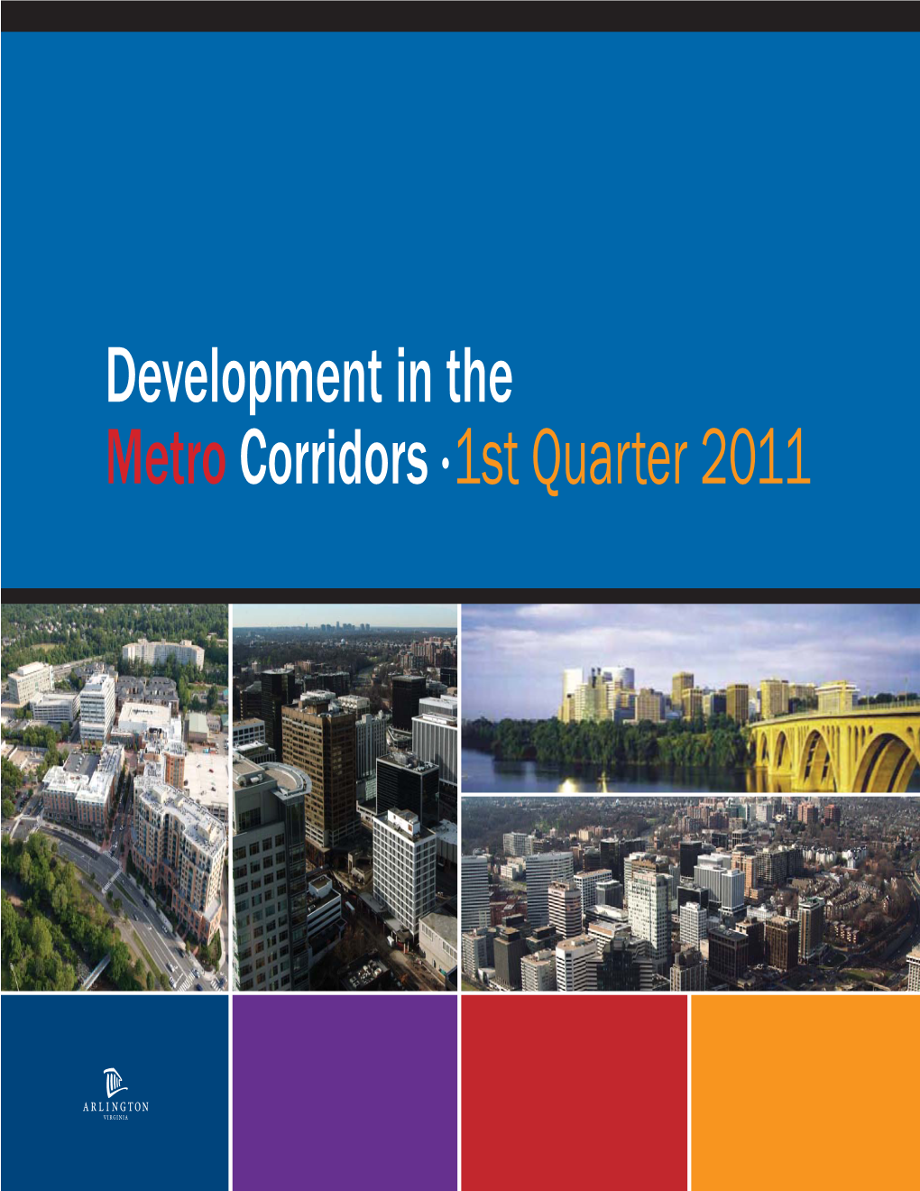 Development in Metro Corridors 2011