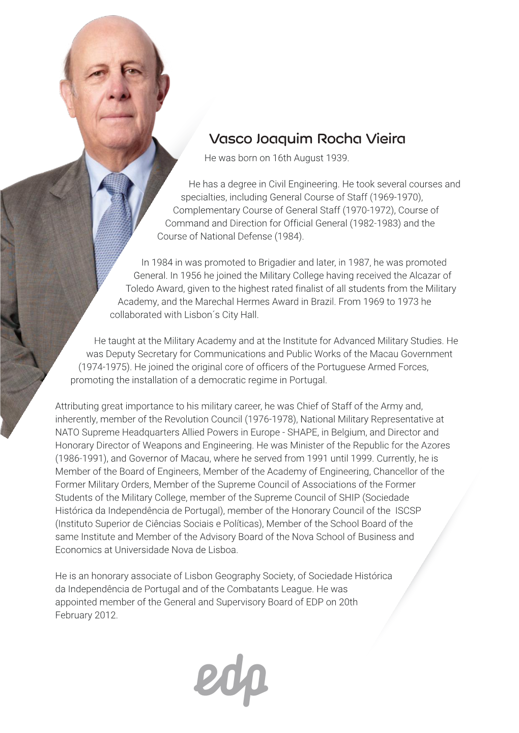 Vasco Joaquim Rocha Vieira He Was Born on 16Th August 1939