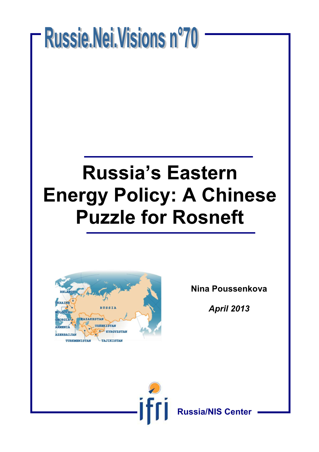 Russia's Eastern Energy Policy: a Chinese Puzzle for Rosneft