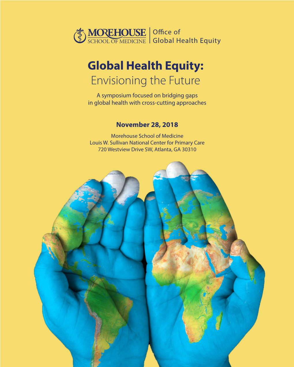 Global Health Equity: Envisioning the Future a Symposium Focused on Bridging Gaps in Global Health with Cross-Cutting Approaches