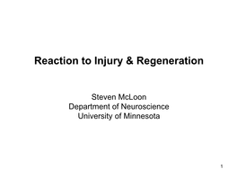 Reaction to Injury & Regeneration