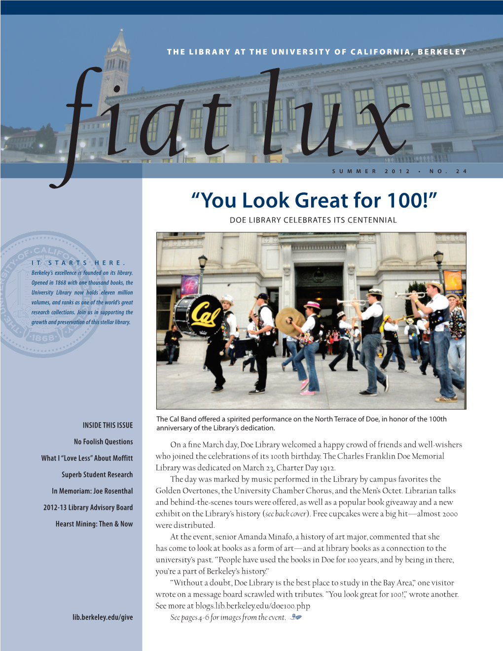 “You Look Great for 100!” DOE LIBRARY CELEBRATES ITS CENTENNIAL