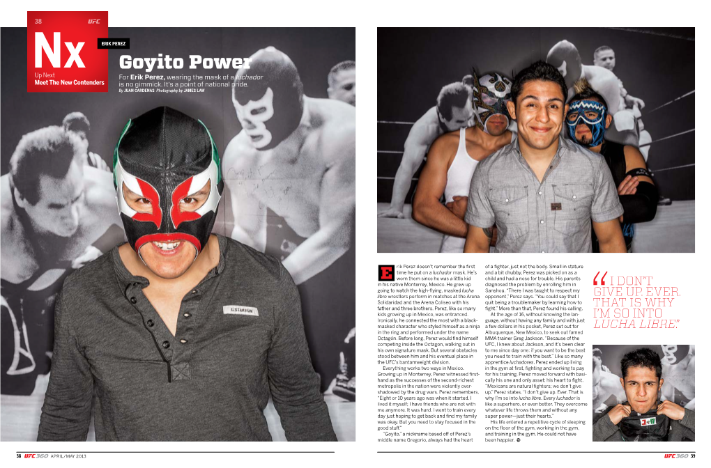 Goyito Power up Next for Erik Perez, Wearing the Mask of a Luchador Meet the New Contenders Is No Gimmick