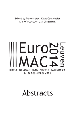 Abstracts Euromac2014 Eighth European Music Analysis Conference Leuven, 17-20 September 2014