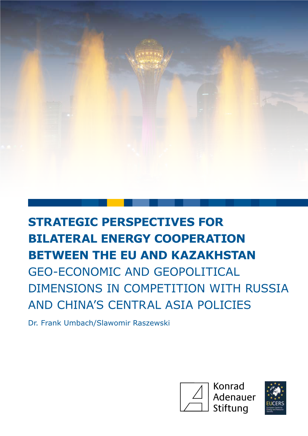 Strategic Perspectives for Bilateral Energy