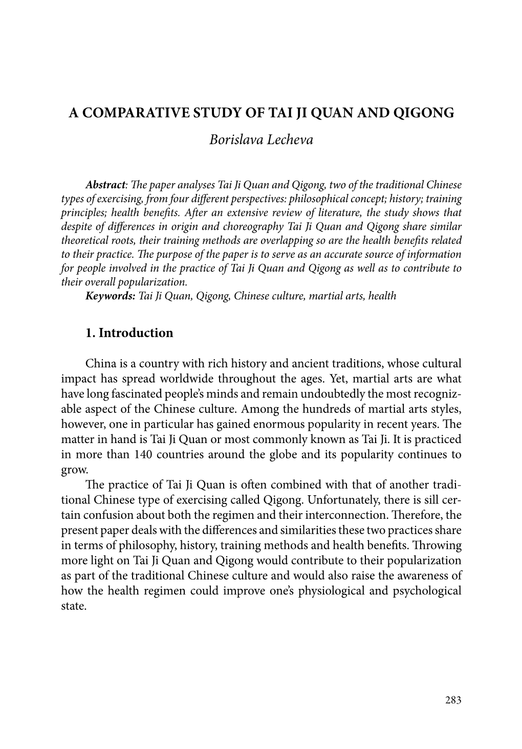 A COMPARATIVE STUDY of TAI JI QUAN and QIGONG Borislava Lecheva