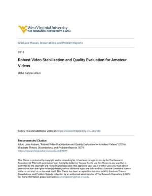 Robust Video Stabilization and Quality Evaluation for Amateur Videos