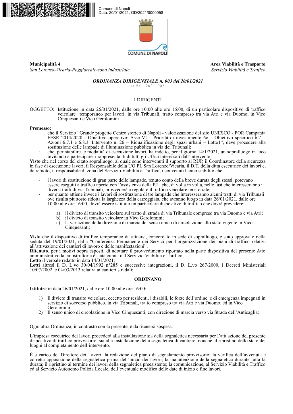 Municipalità 4 Area Viabilità E Trasporto San Lorenzo-Vicaria-Poggioreale-Zona Industriale Servizio Viabilità E Traffico