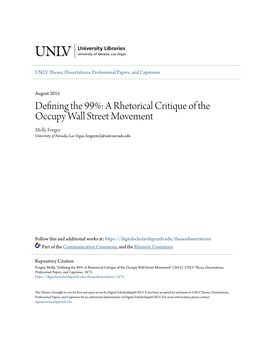 A Rhetorical Critique of the Occupy Wall Street Movement Molly Forgey University of Nevada, Las Vegas, Forgeym2@Unlv.Nevada.Edu
