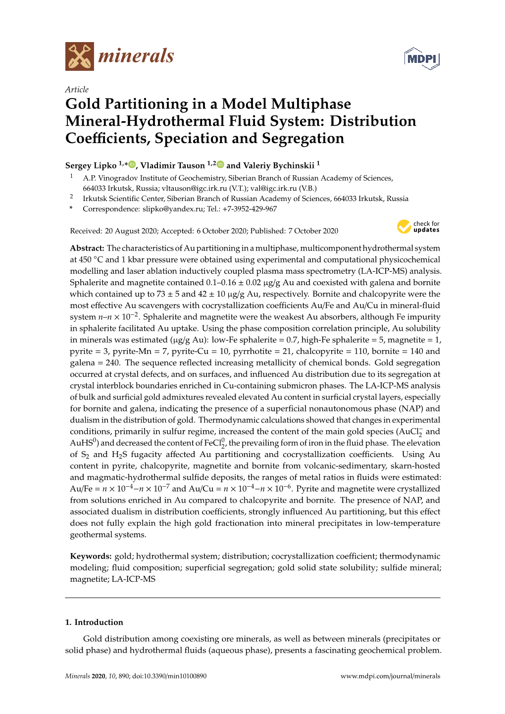 Gold Partitioning in a Model Multiphase Mineral-Hydrothermal Fluid System: Distribution Coeﬃcients, Speciation and Segregation