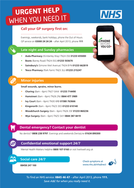 URGENT HELP WHEN YOU NEED IT Call Your GP Surgery First On: