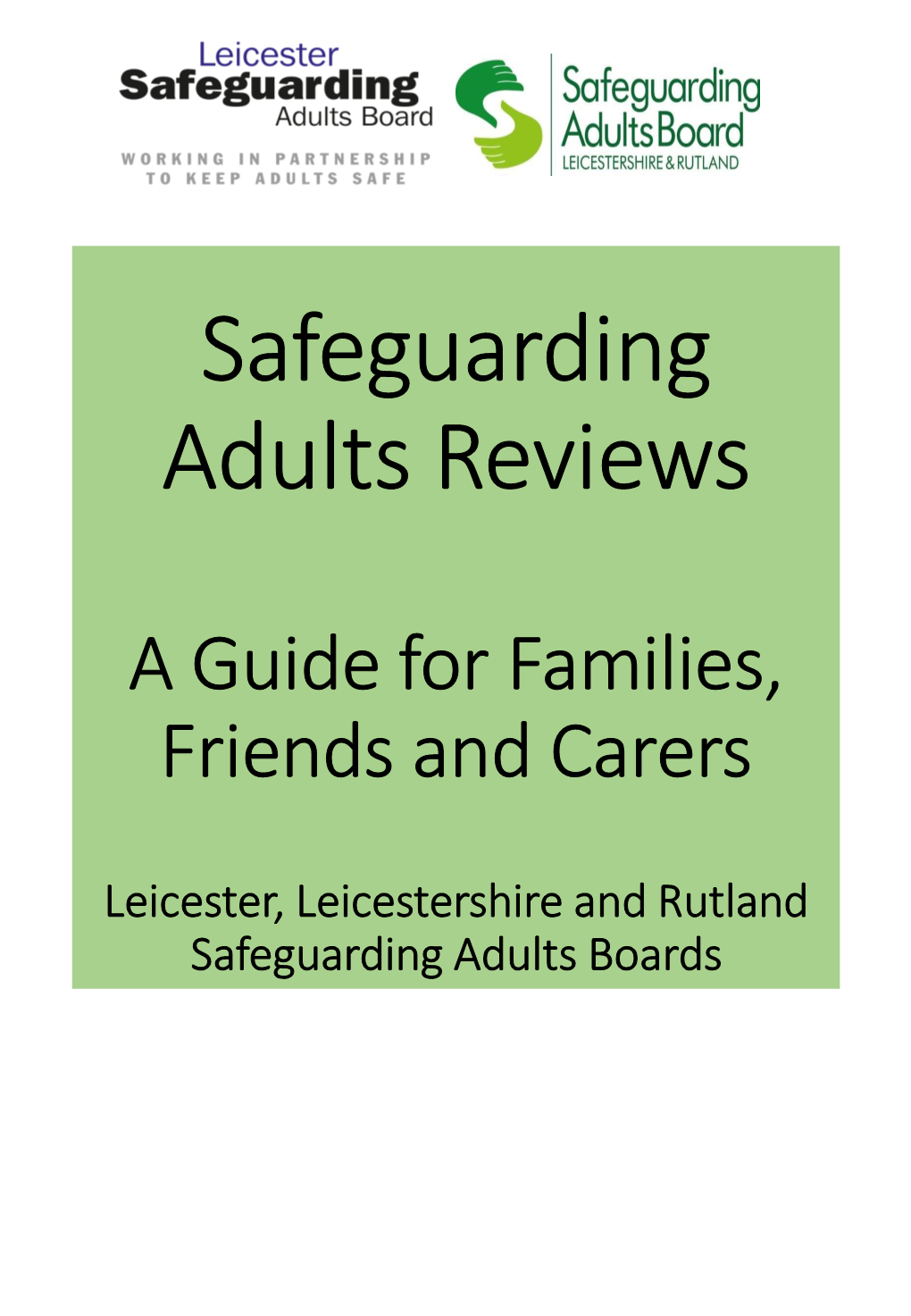 Leicester, Leicestershire and Rutland Safeguarding Adults Boards Introduction