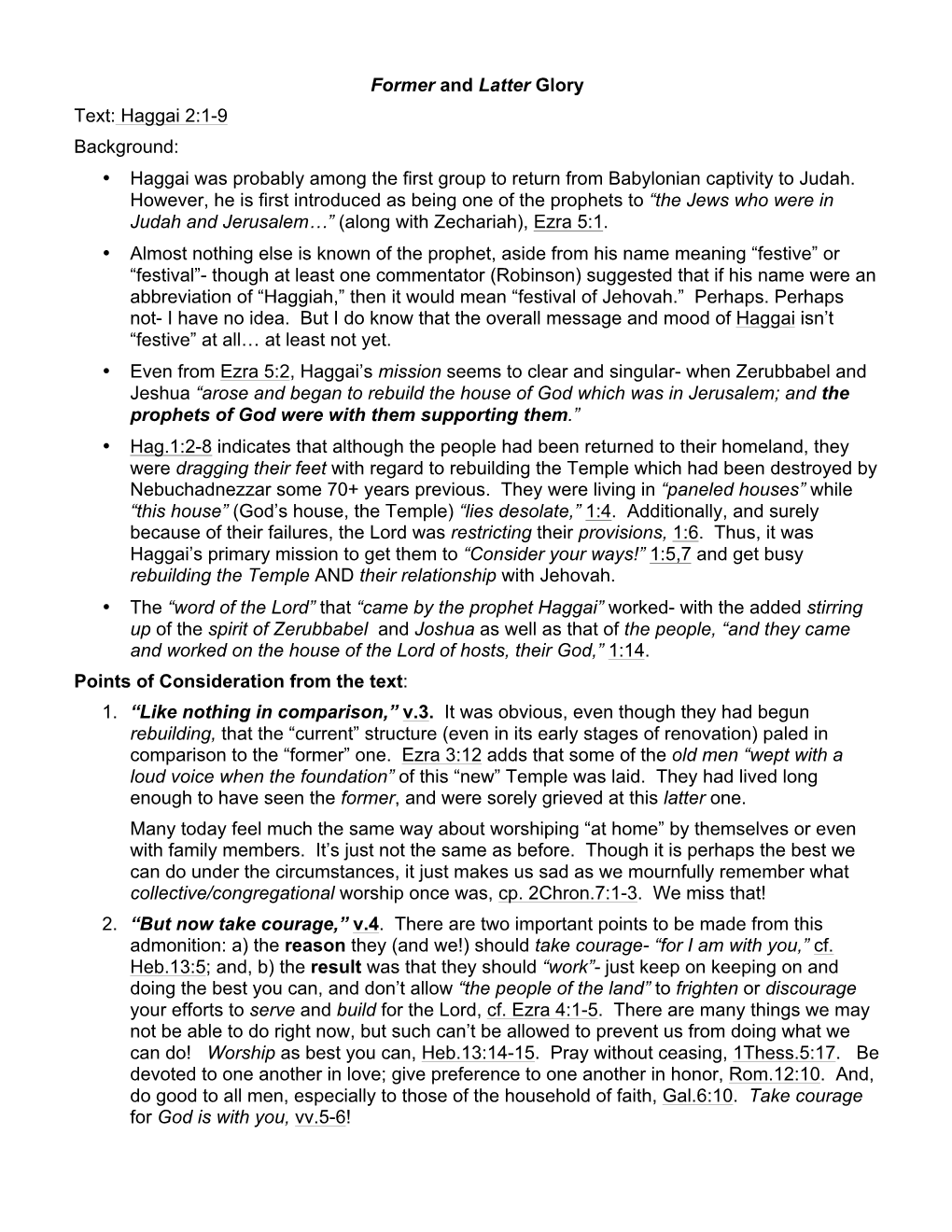 Former and Latter Glory Text: Haggai 2:1-9 Background: • Haggai Was Probably Among the First Group to Return from Babylonian Captivity to Judah