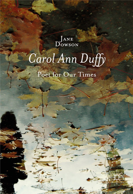 Carol Ann Duffy Poet for Our Times Carol Ann Duffy