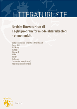 Utvidet Litteraturliste Til Faglig Program for Middelalderarkeologi - Emneinndelt