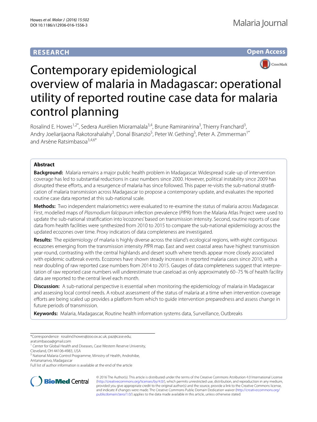 Contemporary Epidemiological Overview of Malaria in Madagascar: Operational Utility of Reported Routine Case Data for Malaria Control Planning Rosalind E