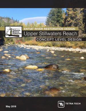 ENTIAT RIVER RESTORATION DESIGN: Upper Stillwaters Reach CONCEPT LEVEL DESIGN