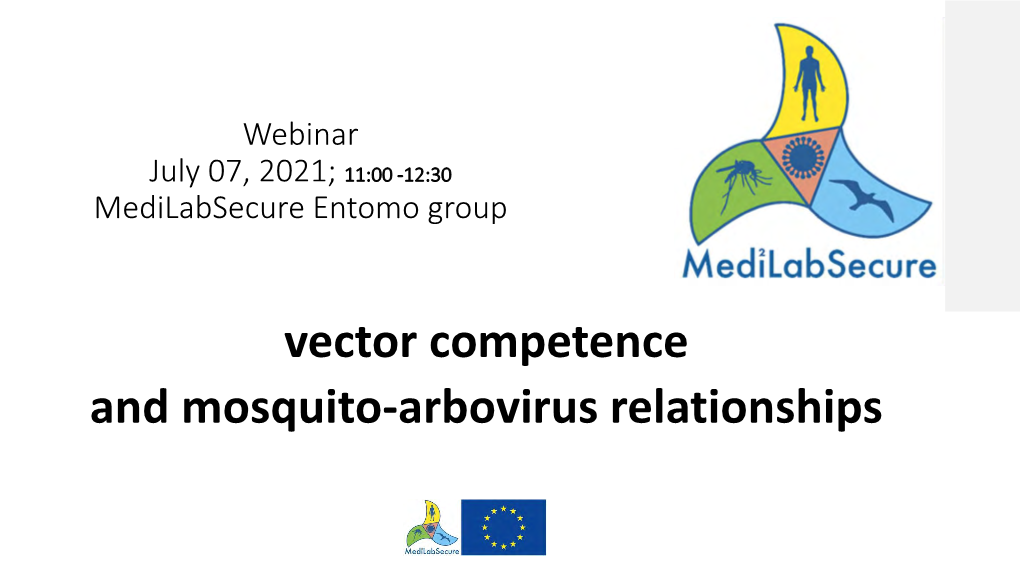 Vector Competence and Mosquito-Arbovirus Relationships Vector Competence in the Lab Vectorial Capacity in the Fields
